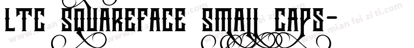 LTC SquareFace Small Caps字体转换